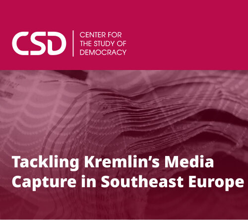 Tackling Kremlin’s Media Capture in Southeast Europe